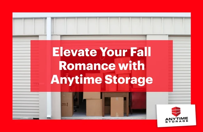 Featured image for Elevate Your Fall Romance with Anytime Storage