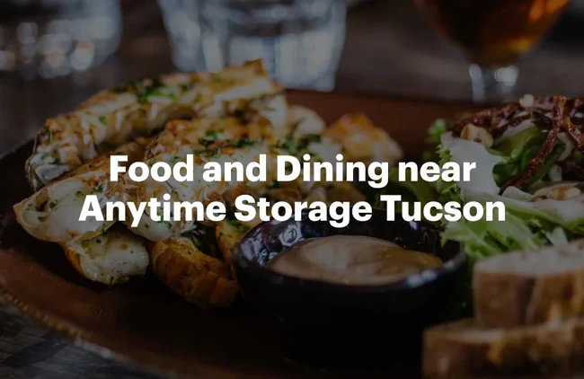 Featured image for Food and Dining near Anytime Storage Tucson